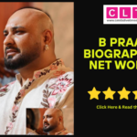 B Praak Biography & Net Worth